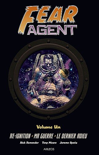 Fear Agent Intégrale Volume Un