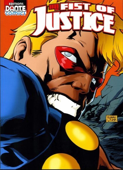 Fist of justice Tome 1
