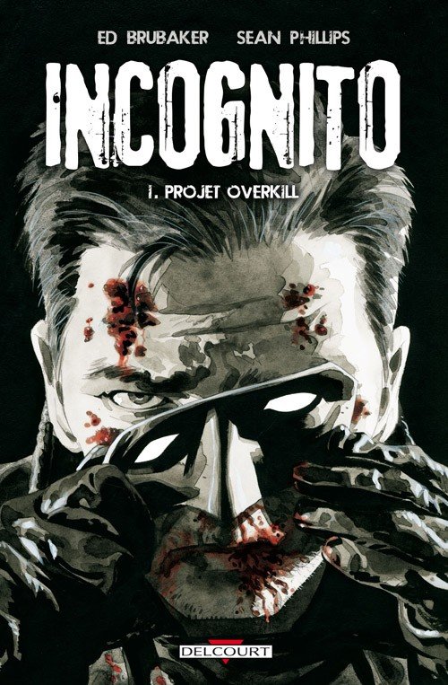 Incognito Tome 1