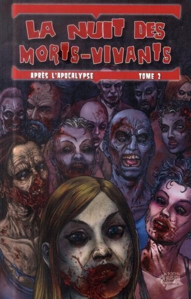 La Nuit des morts-vivants : Après l'apocalypse Tome 2