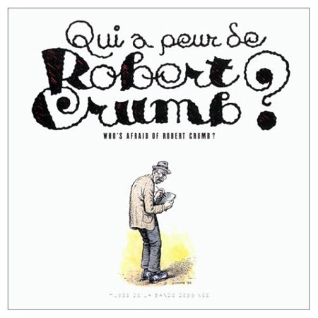 Qui a peur de Robert Crumb ?