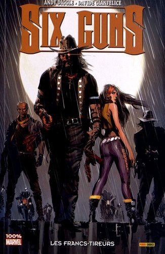 Six Guns Tome 1