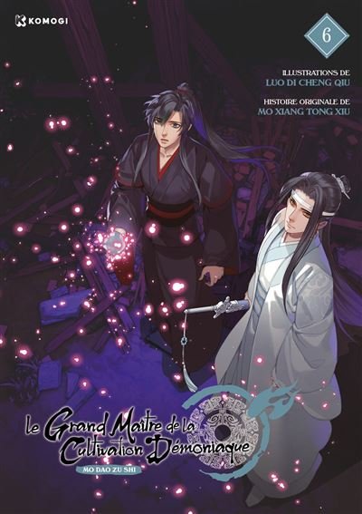 Le Grand Maître de la Cultivation Démoniaque (Mo Dao Zu Shi) T06