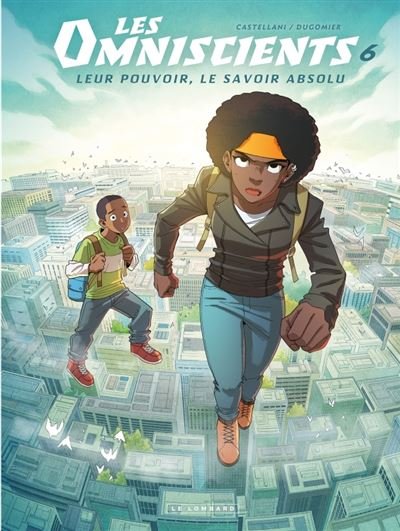 Les Omniscients - Tome 6 - Le chemin des dieux