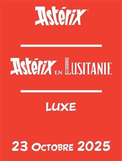 ASTERIX Tome 41 - Edition Luxe - Astérix en Lusitanie