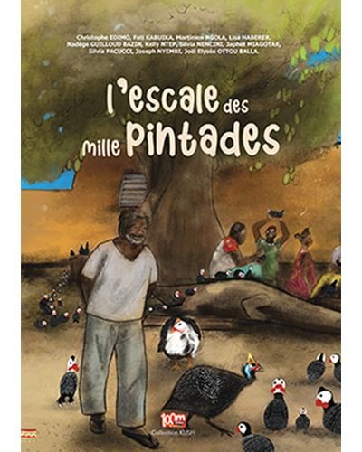 Escale des mille pintades (L')