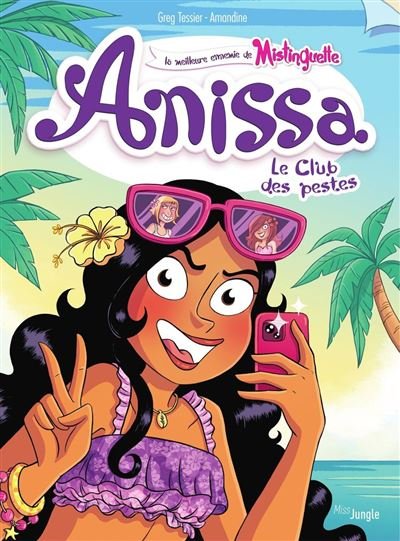 Anissa - Tome 3 - Le club des pestes