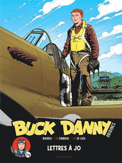 Buck Danny - Origines - Tome 4 - Sonny Tuckson, Lettres à Jo 2/2