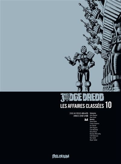 JUDGE DREDD, Affaires Classées 10 - John Wagner - Delirium - relié - Comics