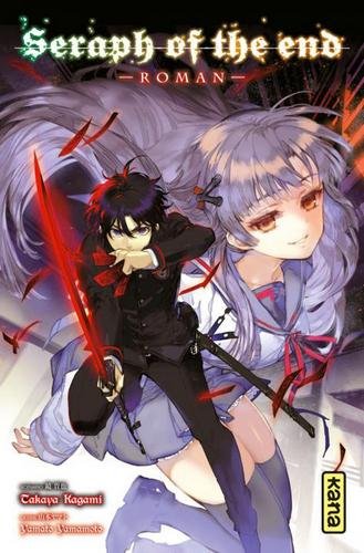Vol.1 Seraph of the End - Roman (Glenn Ichinose - la catastrophe de ses 16 ans)