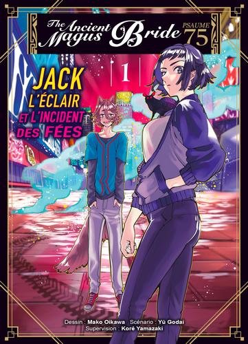 Vol.1 The Ancient Magus Bride : Jack l'éclair et l'incident des fées