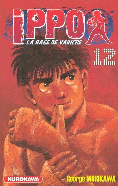 Vol.12 Ippo - Saison 1 - La rage de vaincre (Ippo ! Montre-nous ton esprit combatif !!)