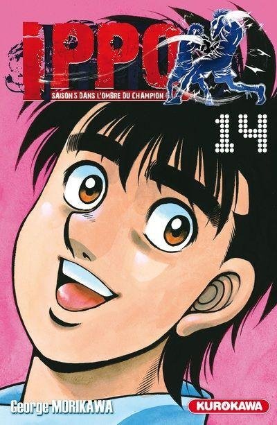 Vol.14 Ippo - Saison 5 - Dans l'ombre du Champion (Ippo entame son dernier combat avant celui pour le titre mondial. Pour le remporter, il a besoin d'un esprit de gagnant !!)