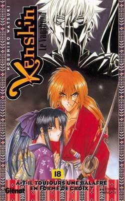 Vol.18 Kenshin - le vagabond (A-t-il toujours une balafre en forme de croix ?)