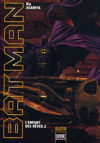 Vol.2 Batman, l'enfant des reves