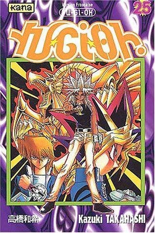 Vol.25Yu-Gi-Oh! (Une duelliste inflexible.)