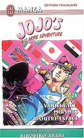 Vol.26 Jojo's bizarre adventure (Vanilla Ice, miasmes d'outre-espace)