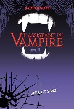 Vol.3 Assistant du vampire - Darren Shan - Roman