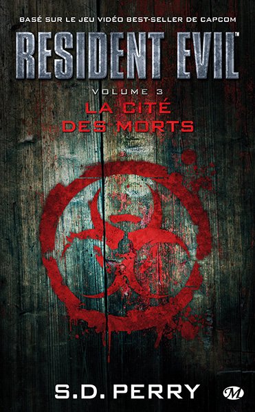 Vol.3 Resident Evil - Roman (La cité des morts)