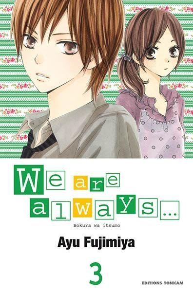 Vol.3 We are always