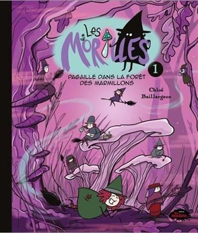 Pagaille dans la forêt des marmillons - Chloé Baillargeon - Les Malins - cartonné - Bande dessinée jeunesse