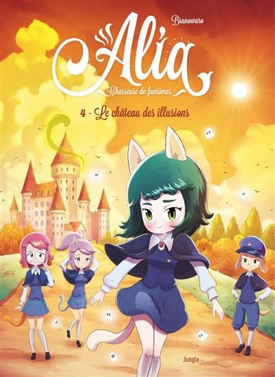 Alia - Chasseuse de fantômes - Tome 4 - Le château des illusions -  Brunowaro - Jungle - ebook (ePub illustré) - Bande dessinée jeunesse