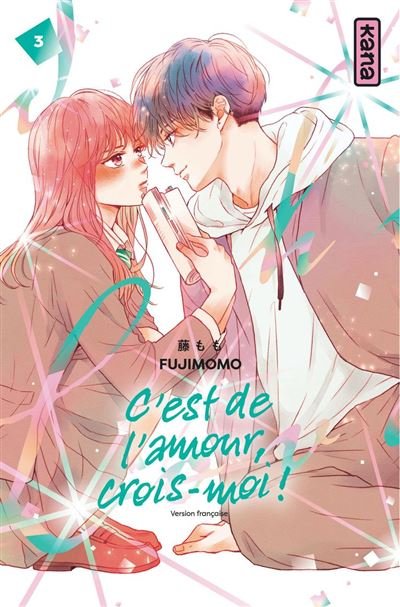 C'est de l'amour, crois-moi ! - Tome 3 -  - Kana - ebook (ePub illustré) - Manga