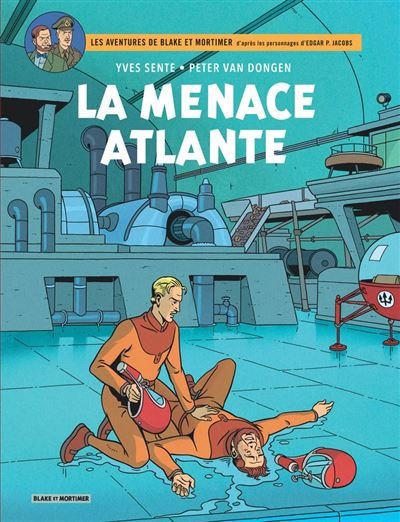 Blake & Mortimer - Tome 31 - La Menace atlante - Yves Sente - Blake Et Mortimer - ebook (ePub illustré) - Bande dessinée