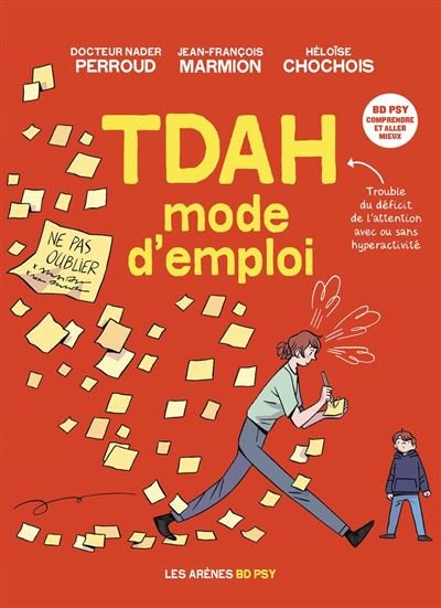 TDAH - Mode d'emploi - Nader Perroud - Les Arènes BD - ebook (ePub illustré) - Bande dessinée