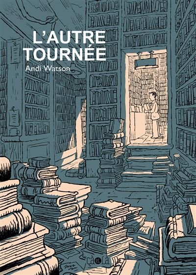 LAutre Tournée - Andi Watson - Ca Et La Eds - broché - Bande dessinée