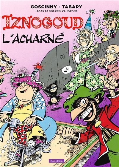 Iznogoud T10 - L'acharné