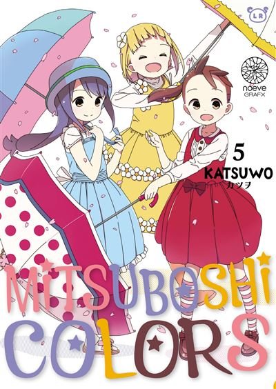 Mitsuboshi Colors - Tome 05 -  Katsuwo - Noeve Grafx - broché - Manga