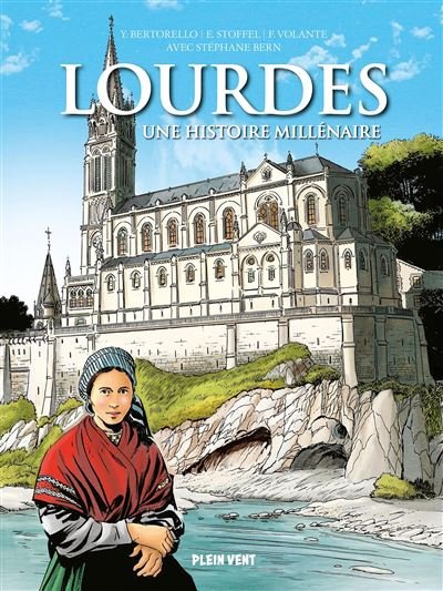 Lourdes, a thousand-year history - Yvon Bertorello - Plein Vent - broché - Bande dessinée