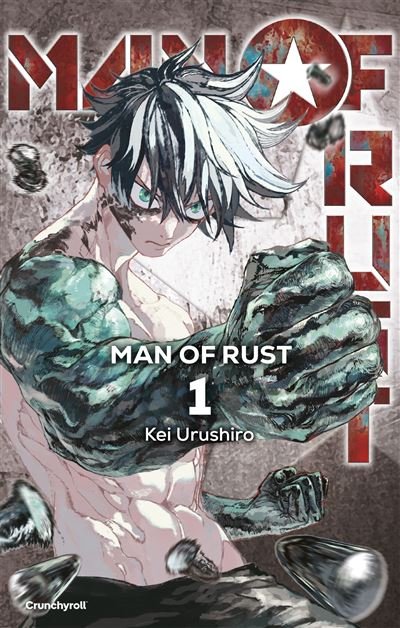 Man of rust - - Kei Urushiro - Crunchyroll Kaze - broché - Manga