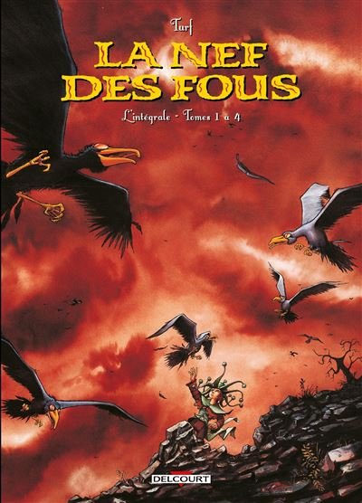 La Nef des Fous - Intégrale à T04 NPX -  Turf - Delcourt - cartonné - Bande dessinée