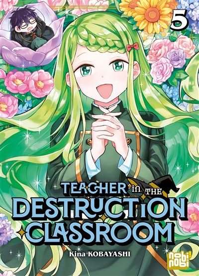 Teacher in the Destruction Classroom T05 - Kina Kobayashi - Nobi Nobi - broché - Manga