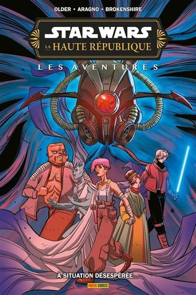 Star Wars - La Haute République : Les Aventures - À situation désespérée... - Daniel José Older - Panini - ebook (ePub illustré) - Comics