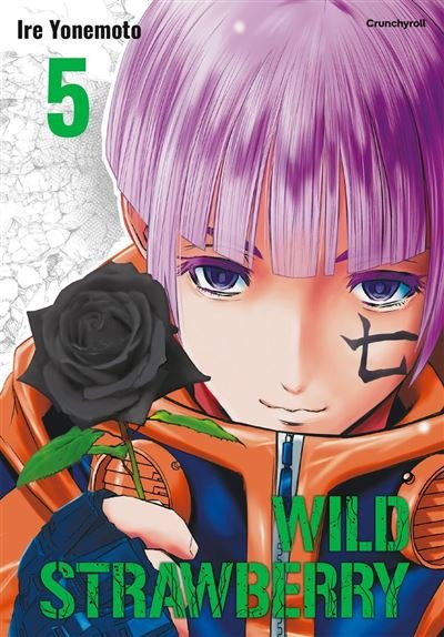 Wild Strawberry T05 - Ire Yonemoto - Crunchyroll - ebook (ePub illustré) - Manga