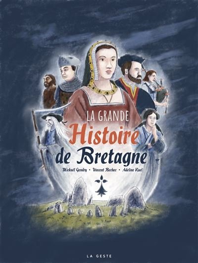 La grande histoire de la Bretagne illustrée - Adeline Ruel - Geste - cartonné - Bande dessinée