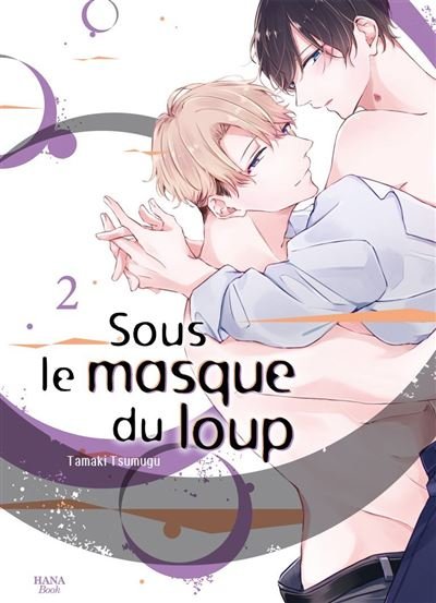 Sous le masque du loup - Tome 02 - Tamaki Tsumugu - Boy's Love - broché - Manga