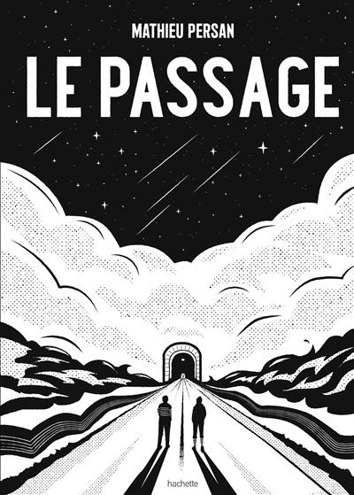 Le Passage - Mathieu Persan - Hachette Pratique - cartonné - Bande dessinée