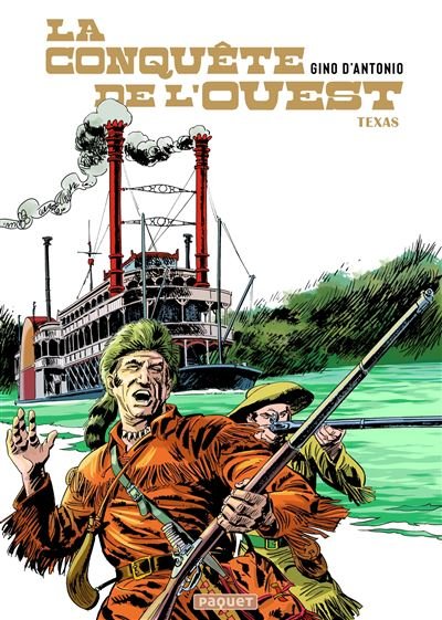 La conquete de l'ouest,02,texas -  D'Antonio - Paquet Eds - cartonné - Bande dessinée