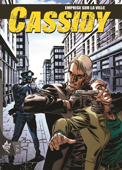 Cassidy N°2 - Emprise sur la ville - Pasquale Ruju - Swikie Editions - broché - Bande dessinée
