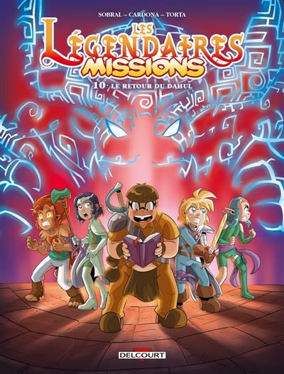 Les Légendaires - Missions T10 - Patrick Sobral - Delcourt - cartonné - Bande dessinée jeunesse