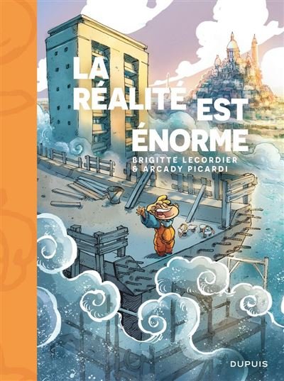 La réalité est énorme - Brigitte Lecordier - Dupuis - ebook (ePub illustré) - Bande dessinée