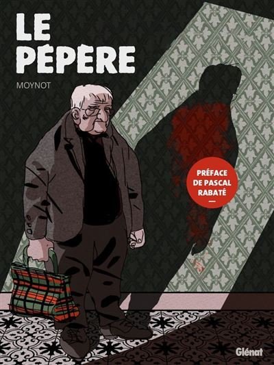 Le Pépère - Emmanuel Moynot - Glénat bd - ebook (ePub illustré) - Bande dessinée