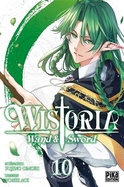 Wistoria - Wand and Sword T10 -  Toshi Aoi - Pika - ebook (ePub illustré) - Manga