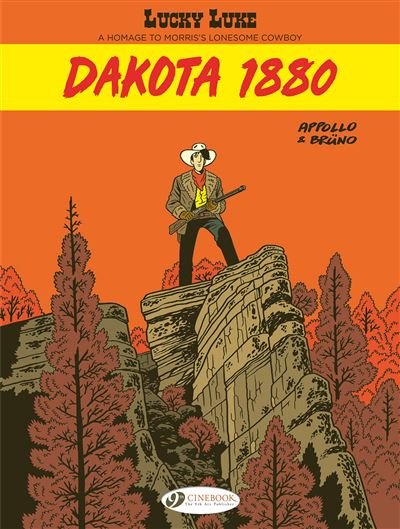 Lucky Luke By ... Appollo and Brüno - Dakota 1880 -  Appollo - Cinebook - relié - Bande dessinée