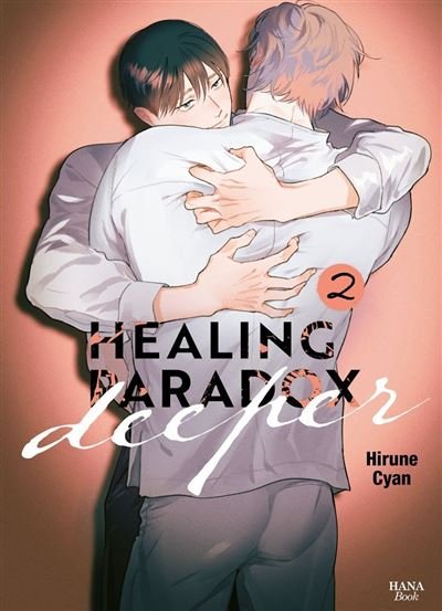 Healing Paradox Deeper - Tome 02 - Hirune Cyan - Boy's Love - broché - Manga