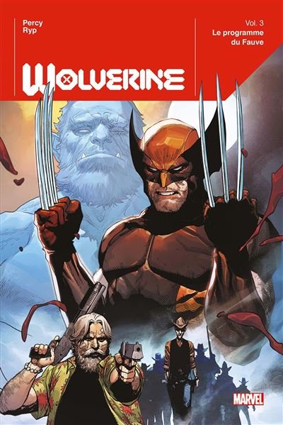 Wolverine T03 : Le programme du Fauve - Benjamin Percy - Panini Comics - cartonné - Comics